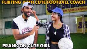 Flirting With Cute football Coach Prank ⚽👩❤️ | Kovai Kusumbu | Kovai 360*