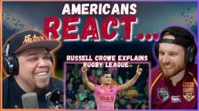 AMERICANS REACTS TO RUSSELL CROWE EXPLAINS THE RULES AND LAWS OF RUGBY LEAGUE |NRL| REAL FANS SPORTS
