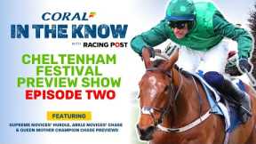 Cheltenham Festival Preview Show LIVE | Episode Two |  Horse Racing Tips | In The Know
