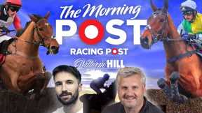 Midlands National Preview Show LIVE | Horse Racing Tips | The Morning Post