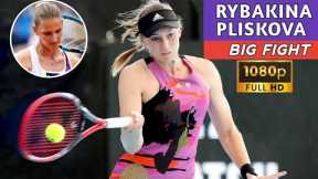 Elena Rybakina Big Fight Match vs Pliskova Huge Power - Full Tennis Highlights 1080P 50FPS