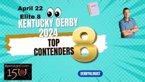 Kentucky Derby 2024 Top 8 Contenders