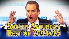 Soccer Saturday: Funniest Moments of 2014/15