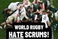 WORLD RUGBY HATE SCRUMS | Law Changes 