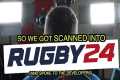 So what's going on with Rugby 24?