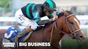 Why It Can Cost Millions To Win America's Biggest Horse Race | Big Business | Business Insider