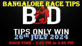 BANGALORE RACE TIPS | 26/07/2024 | HORSE RACING TIPS | BANGALORE HORSE RACE  TIPS | (@TIPSONLYWIN)