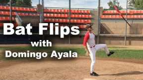 Bat Flips with Domingo Ayala