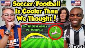 American Sports Fans React: 20 CRAZIEST Goals In Football History! England & More! FIRST TIME EVER!