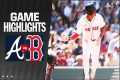 Braves vs. Red Sox Game Highlights