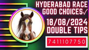 HYDERABAD RACE TIPS | 18/08/2024 | HORSE RACE TIPS TODAY HYDERABAD | HORSE RACE SELECTION TIPS