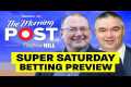 SUPER SATURDAY Betting Preview | The