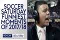 Soccer Saturday: Funniest Moments of