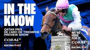 Prix de l'Arc de Triomphe Preview Show LIVE | Horse Racing Tips | In The Know