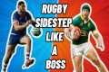 Level up your Rugby Sidestep