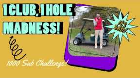 1 Club, 1 Hole, 1000 Subs! What Could Go Wrong?