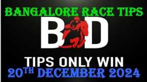 BANGALORE RACE TIPS | 20/12/2024 | HORSE RACING TIPS | TODAY RACE TIPS | RACE TIPS | (@TIPSONLYWIN)