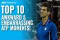 Top 10 Awkward & Embarrassing ATP 