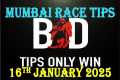 MUMBAI RACE TIPS | 16/01/2025 | HORSE 