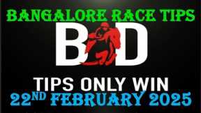 BANGALORE RACE TIPS | 22/02/2025 | HORSE RACING TIPS | TODAY RACR TIPS | RACE TIPS | (@TIPSONLYWIN)