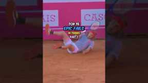 Top 15 Epic Fails in Tennis | Part 1