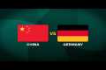 China vs. Germany | 2025 World