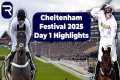 Cheltenham Festival - 2025 Day 1