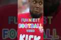 Funniest Football Videos #Funniest