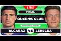 ALCARAZ vs LEHECKA • ATP Queens Club