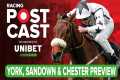 York, Sandown & Chester Preview | 