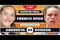 ANDREEVA vs BOISSON • French Open