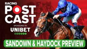 Sandown & Haydock Preview | Horse Racing Tips | Racing Postcast | Unibet