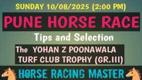 SUNDAY 10/08/2025🤙PUNE HORSE RACE🤙Tips and Selection🤙The YOHAN Z POONAWALA TURF CLUB TROPHY (Gr.III)