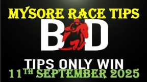 MYSORE RACE TIPS | 11/09/2025 | HORSE RACING TIPS | MYSORE HORSE RACE  | RACE TIPS | (@TIPSONLYWIN)