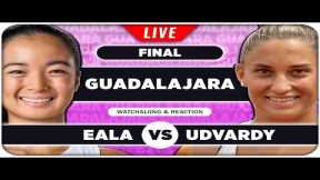 EALA vs UDVARDY • WTA Guadalajara 2025 Final • LIVE Tennis Watchalong