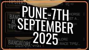 PUNE HORSE RACE TIPS// 7TH SEPTEMBER 2025 PUNE//
