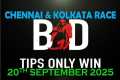 KOLKATA RACE TIPS | CHENNAI RACE TIPS 
