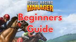 Beginners Guide | Buying A Horse and Racing | Horse Racing Manager
