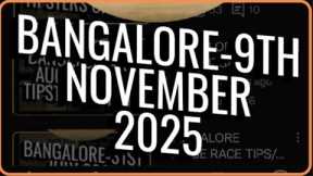 BANGALORE HORSE RACE TIPS// 9TH NOVEMBER 2025 BANGALORE//