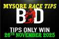 MYSORE RACE TIPS | 26/11/2025 | HORSE 