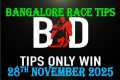 BANGALORE RACE TIPS | 28/11/2025 |