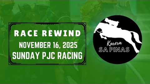 PJC RACE REWIND | NOVEMBER 16, 2025 | SUNDAY PJC RACING | Karera Sa Pinas