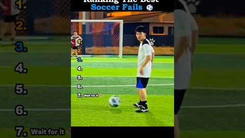 Ranking The Best Soccer Fails