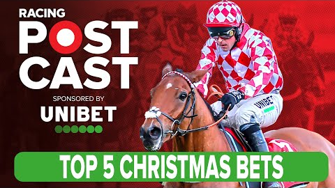 TOP 5 CHRISTMAS BETS | Kempton, Aintree, Leopardstown | Horse Racing Tips | Racing Postcast