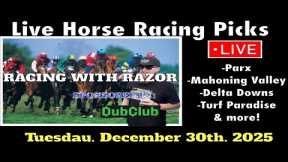 LIVE Horse Racing | Parx | Mahonning Valley | Delta Downs | Turf Paradise & more 12/30/25!