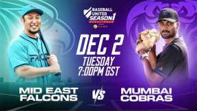 Mid East Falcons vs Mumbai Cobras Live Stream (Dec 2) | 2025 Baseball United Season One