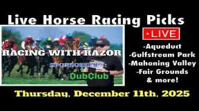 LIVE Horse Racing | Aqueduct | Gulfstream Park | Fair Grounds | Mahoning Valley & more 12/11/25!