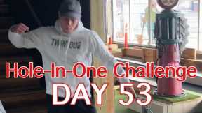 DAY 53: Hole-In-One Challenge (Big Putts)