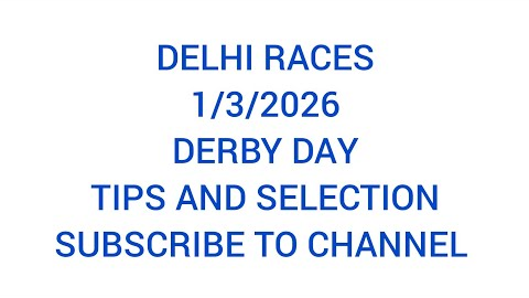DELHI RACES TIPS AND SELECTIONS 1/3/2026 