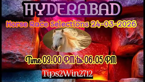 HYDERABAD 🐎 RACE 24-03-2026 | TIPS WITH ANALYSIS | FREE HORSE RACE TIPS | #hyderabadracetips